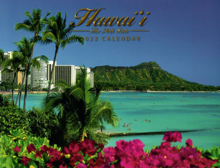 Hawaii 50th State 2023 Calendar - Max Available 02 - SKU HI5073L